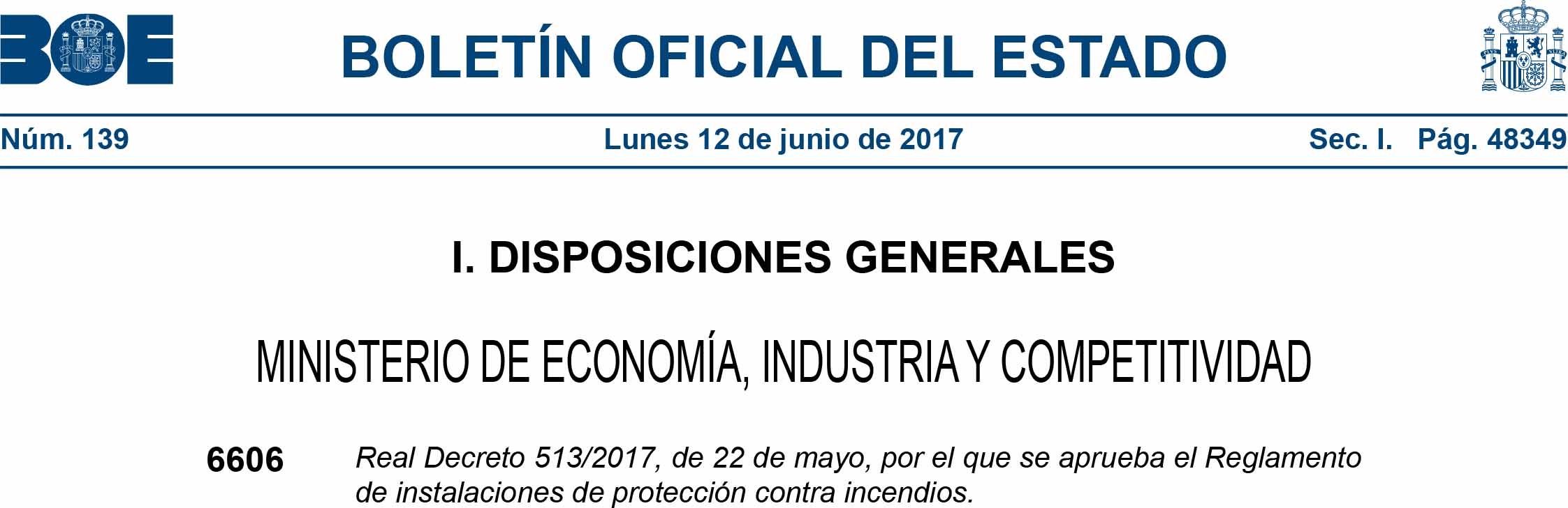 Real Decreto 513/2017, de 22 de mayo, por el que se aprueba el Reglamento de instalaciones de protección contra incendios
